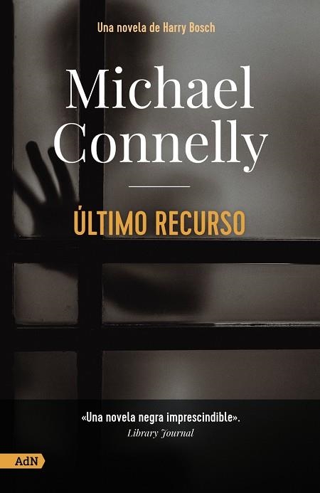 ÚLTIMO RECURSO [ADN] | 9788413628509 | CONNELLY, MICHAEL