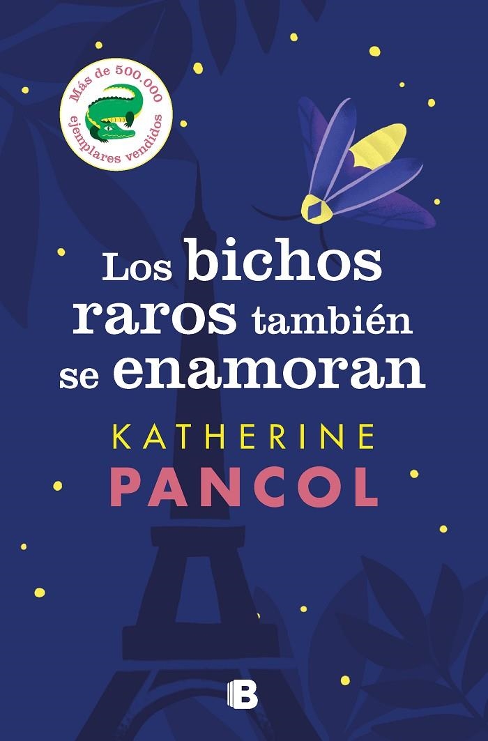 BICHOS RAROS TAMBIÉN SE ENAMORAN | 9788466671453 | PANCOL, KATHERINE