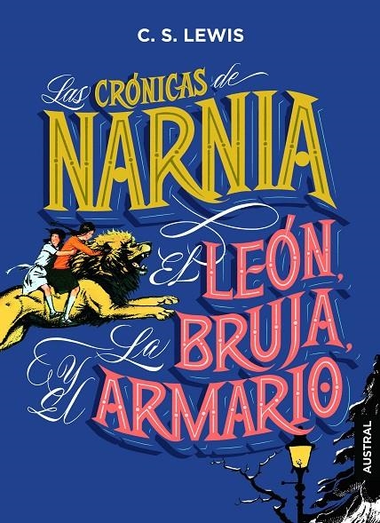  CRÓNICAS DE NARNIA. EL LEÓN, LA BRUJA Y EL ARMARIO | 9788408210047 | LEWIS, C. S.