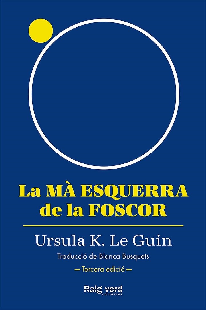 MÀ ESQUERRA DE LA FOSCOR (RÚSTICA, 3A EDICIÓ) | 9788419206947 | K. LE GUIN, URSULA