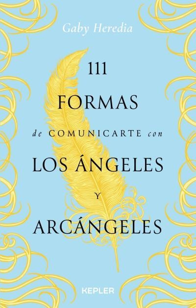 111 FORMAS DE COMUNICARTE CON LOS ÁNGELES Y ARCÁNGELES | 9788416344765 | HEREDIA, GABY