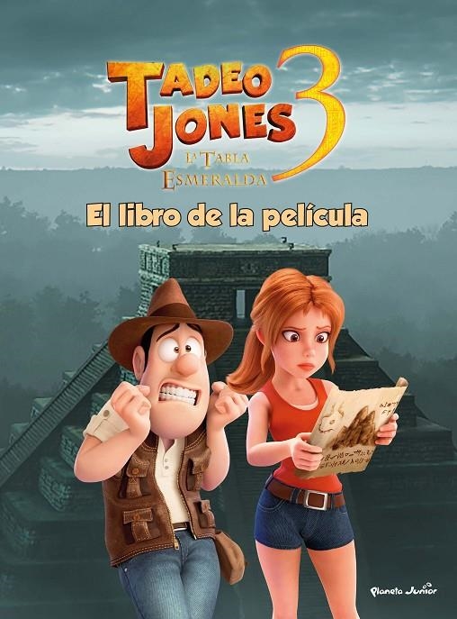 TADEO JONES 3. EL LIBRO DE LA PELÍCULA | 9788408253563 | MEDIASET ESPAÑA COMUNICACIÓN