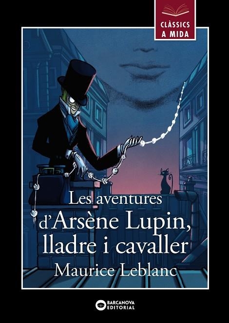 AVENTURES D'ARSÈNE LUPIN, LLADRE I CAVALLER | 9788448955861 | LEBLANC, MAURICE