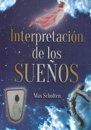 INTERPRETACION DE LOS SUEÑOS | 9788419014061 | SCHOLTEN, MAX