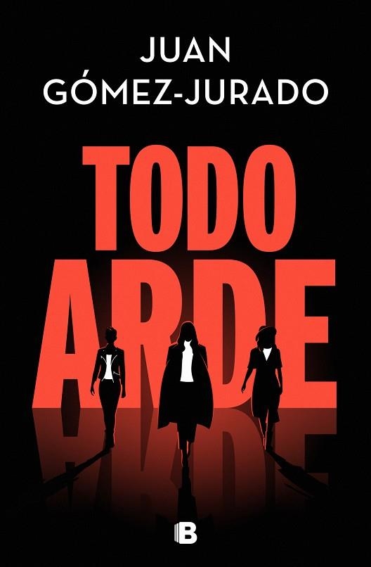 TODO ARDE | 9788466672474 | GOMEZ- JRADO, JUAN