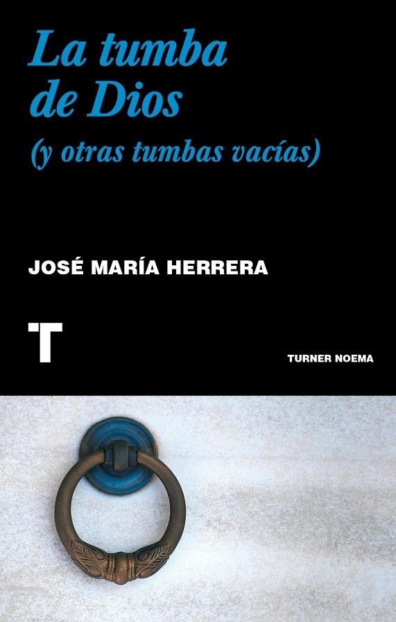 TUMBA DE DIOS, LA | 9788418895623 | HERRERA, JOSÉ MARÍA