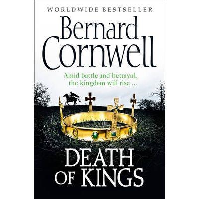 DEATH OF KINGS | 9780007331802 | CORNWELL, BERNARD