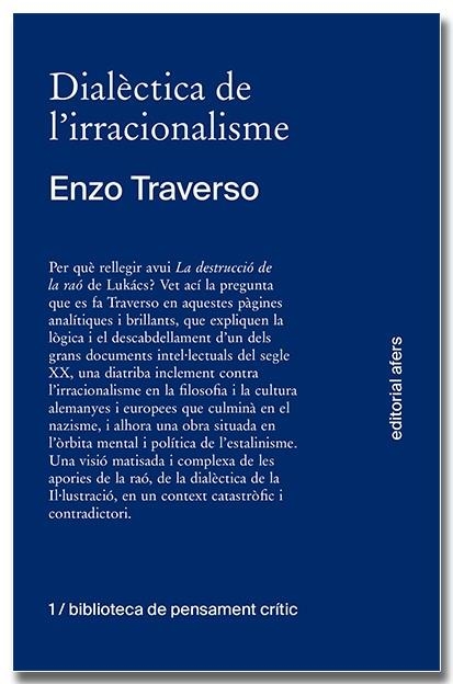 DIALÈCTICA DE L'IRRACIONALISME | 9788418618260 | TRAVERSO, ENZO