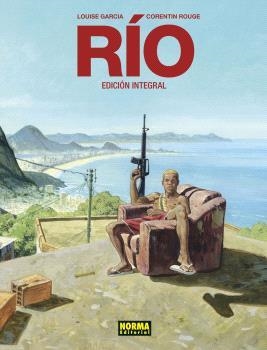 RÍO. EDICIÓN INTEGRAL | 9788467955170 | ROUGE, CORENTIN/GARCIA LOUISE
