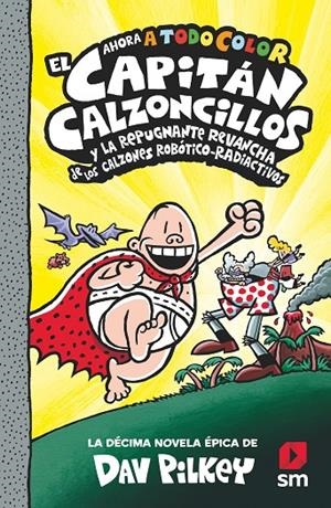 CAPITAN CALZONCILLOS  Y LA REPUGNANTE R | 9788413924267 | PILKEY, DAV
