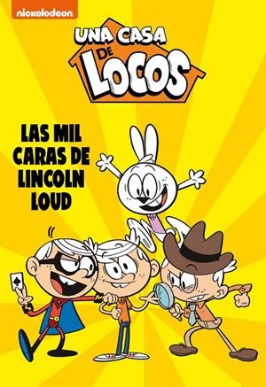 MIL CARAS DE LINCOLN LOUD (UNA CASA DE LOCOS. CÓMIC 10) | 9788448862169 | NICKELODEON,
