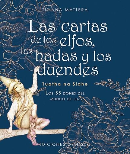 CARTAS DE LOS ELFOS, LAS HADAS Y LOS DUENDES  (N.E.) | 9788491118640 | MATTERA, TIZIANA