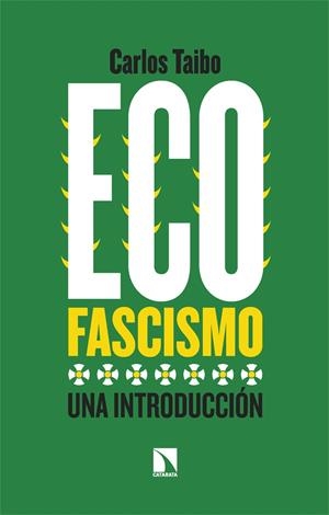 ECOFASCISMO | 9788413525310 | TAIBO, CARLOS