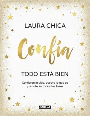 CONFÍA. TODO ESTÁ BIEN | 9788403523227 | CHICA, LAURA