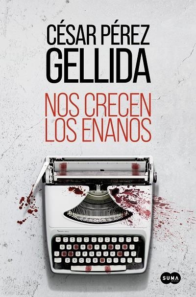 NOS CRECEN LOS ENANOS | 9788491295631 | PÉREZ GELLIDA, CÉSAR