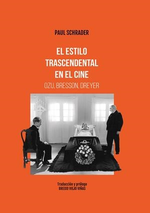 ESTILO TRASCENDENTAL EN EL CINE. OZU BRESSON, DREYER | 9788415448419 | SCHRADER, PAUL