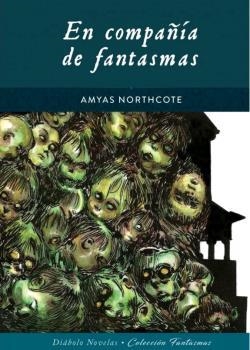 EN COMPAÑIA DE FANTASMAS | 9788418320071 | NORTHCOTE,AMYAS