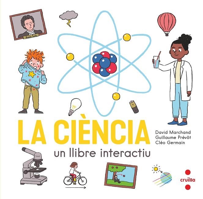 CIENCIA. UN LLIBRE INTERACTIU | 9788466150354 | MARCHAND, DAVID/PRÉVÔT, GUILLAUME