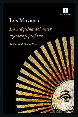  MÁQUINA DEL AMOR SAGRADO Y PROFANO | 9788418668418 | MURDOCH, IRIS