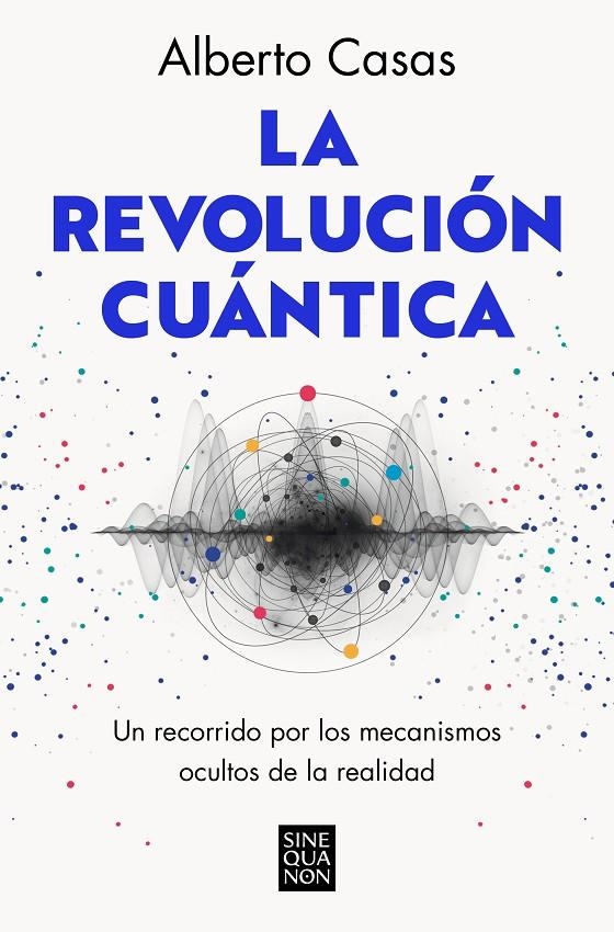 REVOLUCIÓN CUÁNTICA | 9788466672634 | CASAS, ALBERTO
