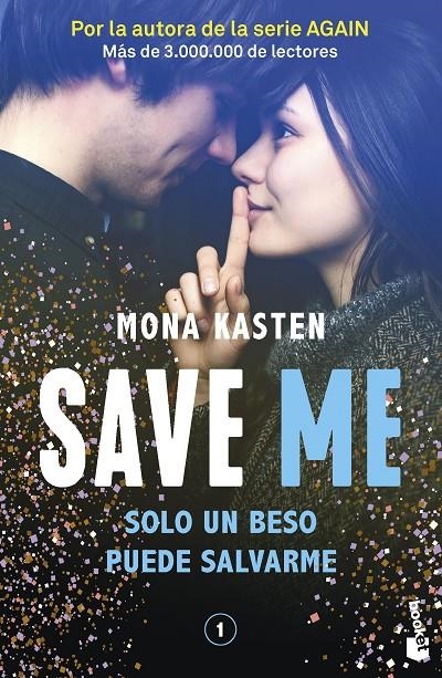 SAVE 1. SAVE ME | 9788408262411 | KASTEN, MONA