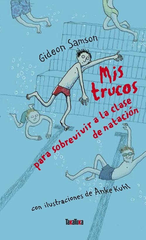 MIS TRUCOS PARA SOBREVIVIR A LA CLASE DE NATACIÓN | 9788416003624 | SAMSON, GIDEON