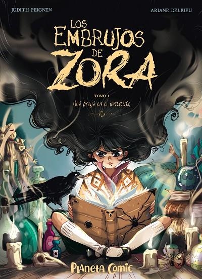 EMBRUJOS DE ZORA Nº 01 | 9788491749240 | PEIGNEN, JUDITH/DELRIEU, ARIANE