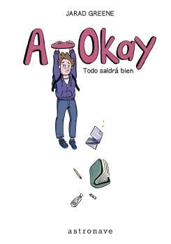 A-OKAY. TODO SALDRÁ BIEN | 9788467959116 | GREENE, JARAD