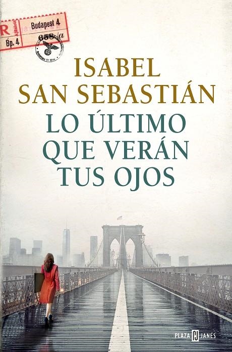 LO ÚLTIMO QUE VERÁN TUS OJOS | 9788401031953 | SAN SEBASTIÁN, ISABEL