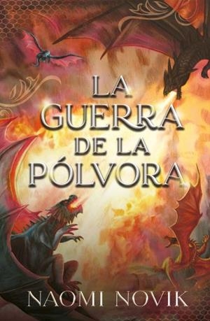 GUERRA DE LA PÓLVORA,LA | 9788419030085 | NOVIK, NAOMI