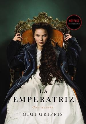 EMPERATRIZ,LA | 9788418945342 | GRIFFIS, GIGI