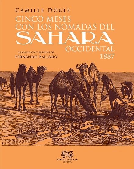 CINCO MESES CON LOS NÓMADAS DEL SAHARA OCCIDENTAL. 1887 | 9788412420081 | BALLANO GONZALO, FERNANDO