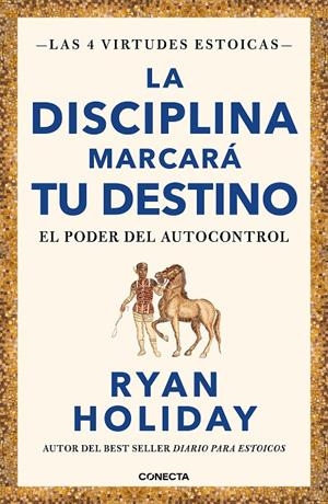 DISCIPLINA MARCARÁ TU DESTINO (LAS 4 VIRTUDES ESTOICAS 2) | 9788417992675 | HOLIDAY, RYAN