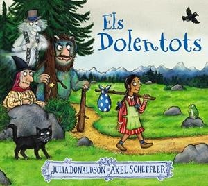 DOLENTOTS,ELS | 9788413491875 | DONALDSON, JULIA