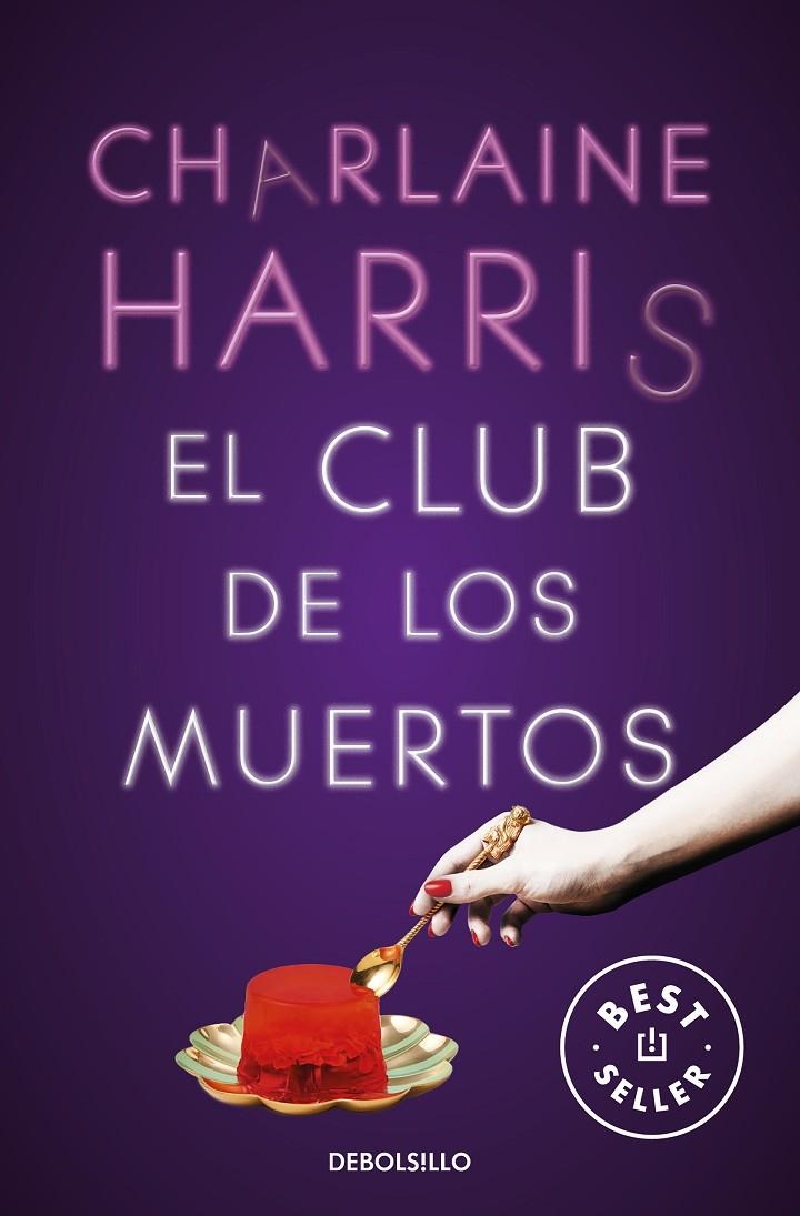 CLUB DE LOS MUERTOS (SOOKIE STACKHOUSE 3), EL | 9788466359788 | HARRIS, CHARLAINE
