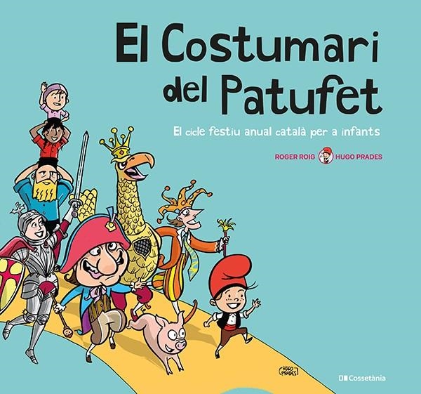 COSTUMARI DEL PATUFET | 9788413560953 | ROIG CÉSAR, ROGER