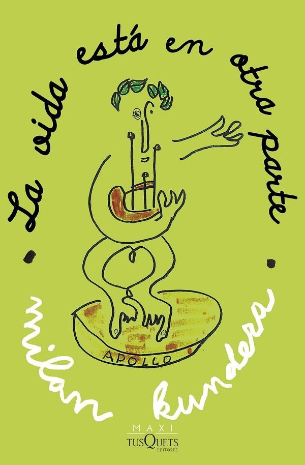 VIDA ESTÁ EN OTRA PARTE | 9788411071703 | KUNDERA, MILAN