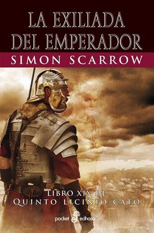 EXILIADA DEL EMPERADOR XIX | 9788435022583 | SCARROW, SIMON