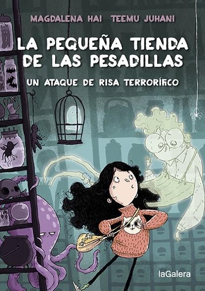 PEQUEÑA TIENDA DE LAS PESADILLAS 1. UN ATAQUE DE RISA TERRORÍFICO | 9788424672010 | HAI, MAGDALENA