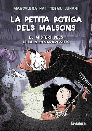 PETITA BOTIGA DELS MALSONS 2. EL MISTERI DELS ULLALS DESAPAREGUTS | 9788424672003 | HAI, MAGDALENA