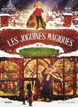 JOGUINES MÀGIQUES DE LA FAMILIA CLAUS | 9788419094773 | LITCHFIELD, DAVID