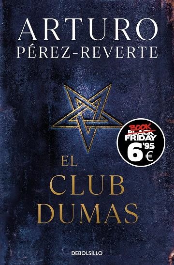 CLUB DUMAS (EDICIÓN BLACK FRIDAY) | 9788466370790 | PÉREZ-REVERTE, ARTURO