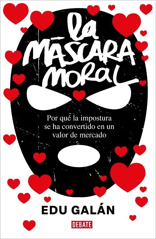 MÁSCARA MORAL, LA | 9788418967375 | GALÁN, EDU