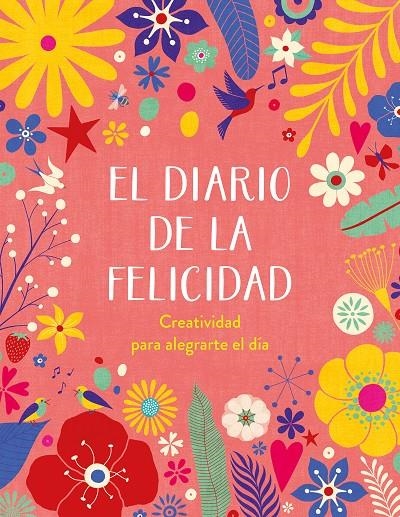 DIARIO DE LA FELICIDAD | 9788401029103 | VARIOS AUTORES,