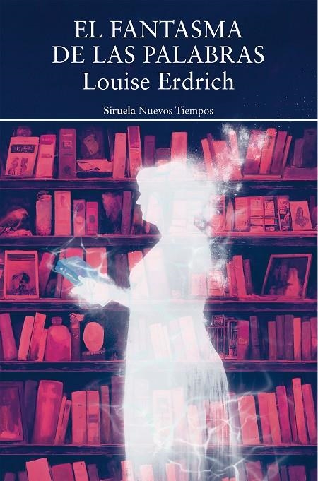 FANTASMA DE LAS PALABRAS, EL | 9788419419118 | ERDRICH, LOUISE