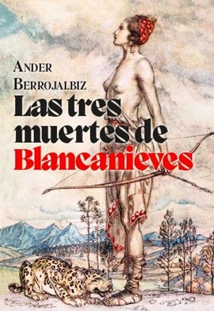 TRES MUERTES DE BLANCANIEVES | 9788412434576 | BERROJALBIZ, ANDER