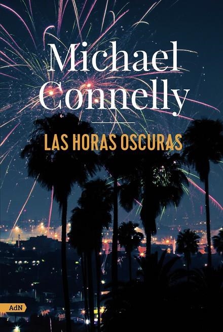 HORAS OSCURAS LAS (ADN) | 9788413627274 | CONNELLY, MICHAEL