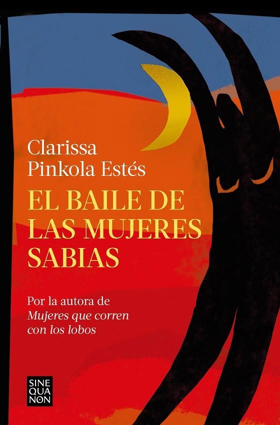 BAILE DE LAS MUJERES SABIAS | 9788466673822 | ESTÉS, CLARISSA PINKOLA