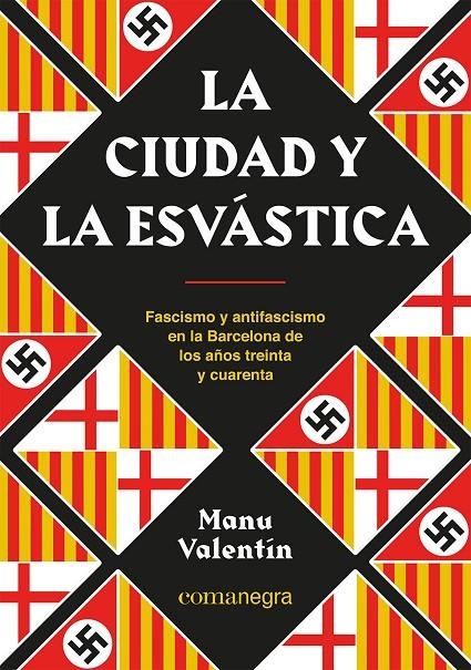 CIUDAD Y LA ESVÁSTICA | 9788418857850 | VALENTÍN, MANU