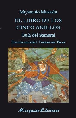 LIBRO DE LOS CINCO ANILLOS. GUÍA DEL SAMURAI | 9788478135042 | MUSASHI, MIYAMOTO